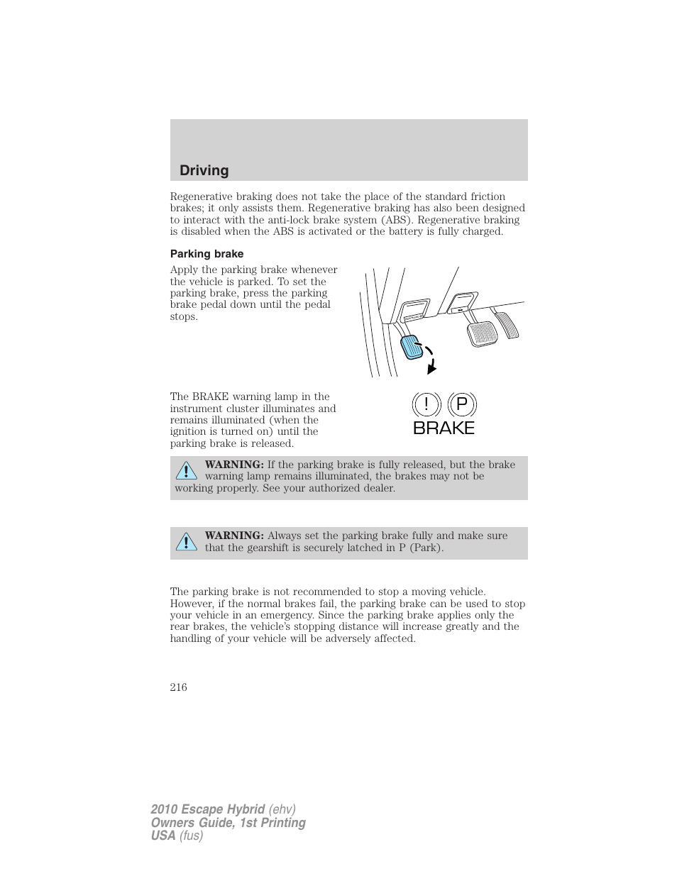 Parking brake, P! brake, Driving | FORD 2010 Escape Hybrid v.1 User Manual | Page 216 / 352