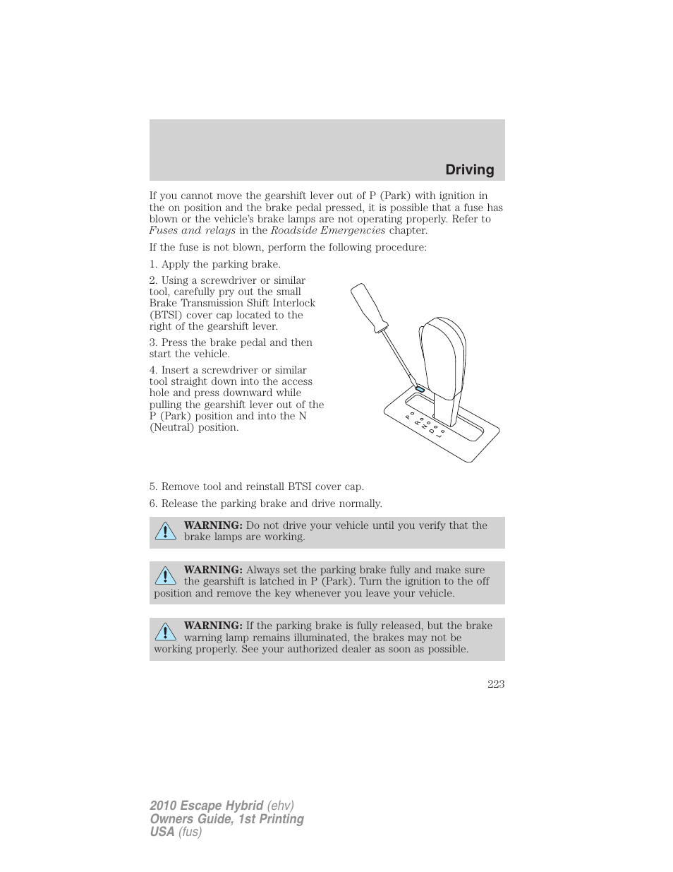 Driving | FORD 2010 Escape Hybrid v.1 User Manual | Page 223 / 352