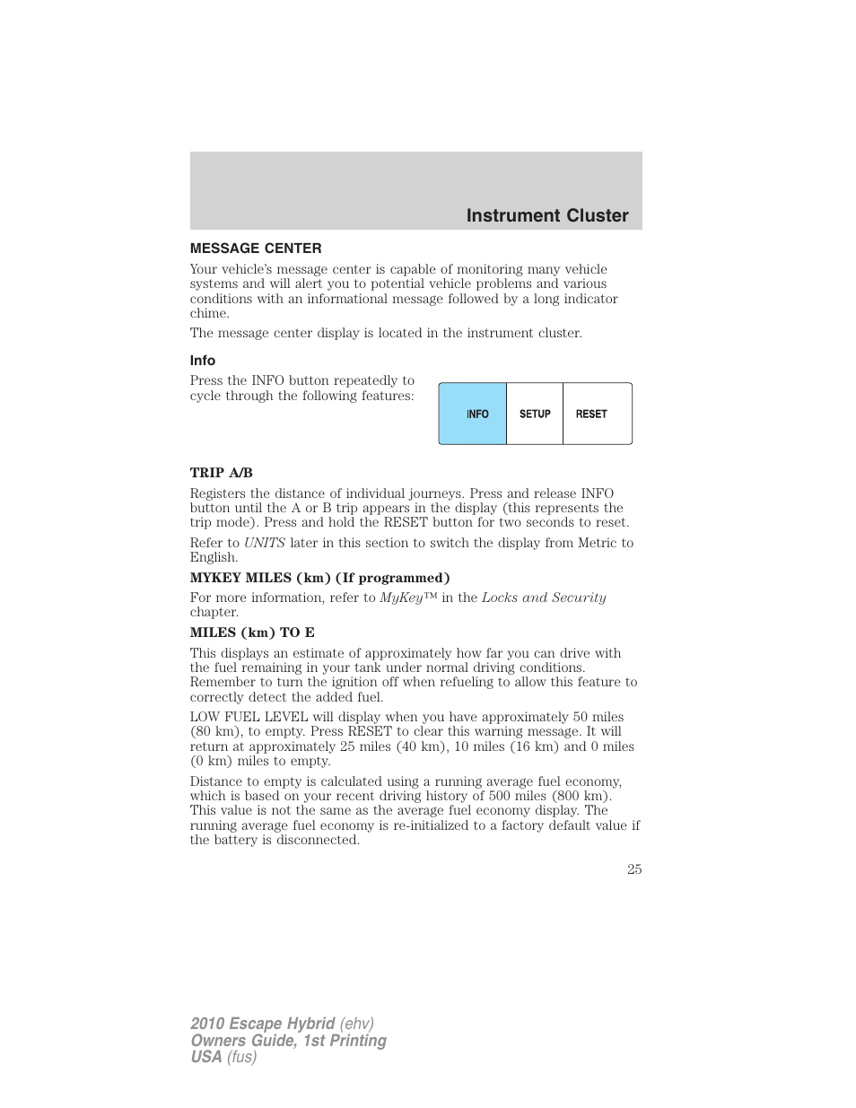 Message center, Info, Instrument cluster | FORD 2010 Escape Hybrid v.1 User Manual | Page 25 / 352