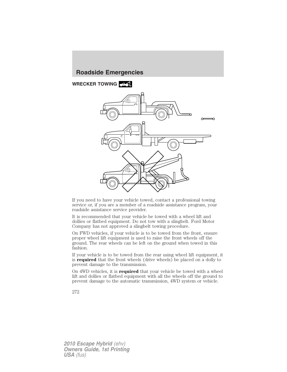 Wrecker towing, Roadside emergencies | FORD 2010 Escape Hybrid v.1 User Manual | Page 272 / 352