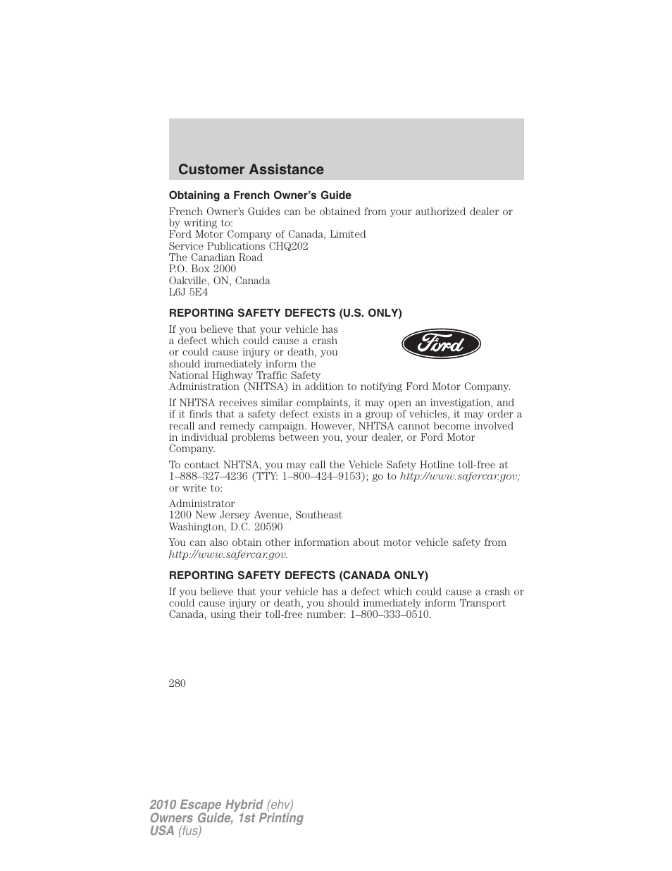 Obtaining a french owner’s guide, Reporting safety defects (u.s. only), Reporting safety defects (canada only) | Customer assistance | FORD 2010 Escape Hybrid v.1 User Manual | Page 280 / 352