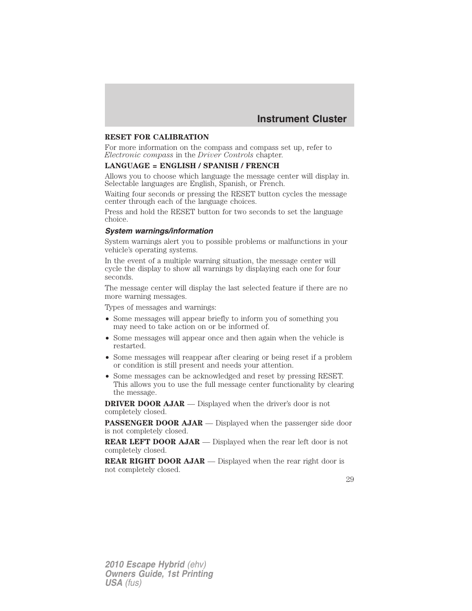 System warnings/information, Instrument cluster | FORD 2010 Escape Hybrid v.1 User Manual | Page 29 / 352