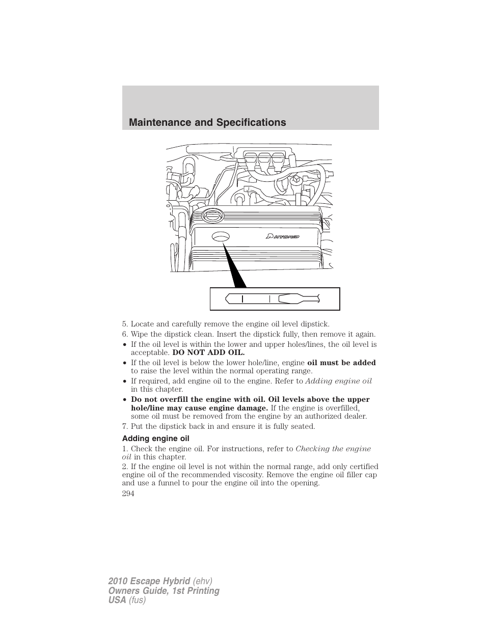 Adding engine oil, Maintenance and specifications | FORD 2010 Escape Hybrid v.1 User Manual | Page 294 / 352