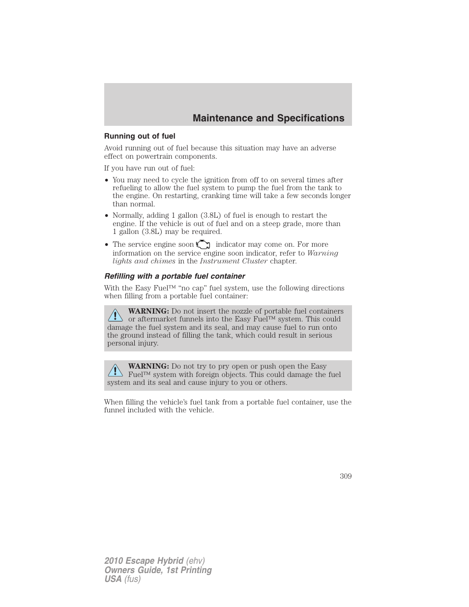 Running out of fuel, Refilling with a portable fuel container, Maintenance and specifications | FORD 2010 Escape Hybrid v.1 User Manual | Page 309 / 352