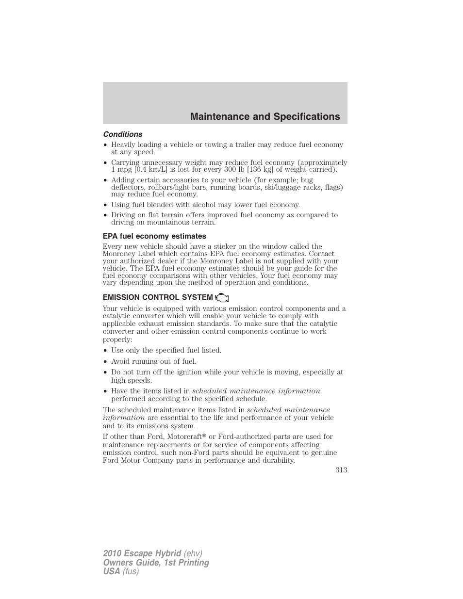 Conditions, Epa fuel economy estimates, Emission control system | Maintenance and specifications | FORD 2010 Escape Hybrid v.1 User Manual | Page 313 / 352