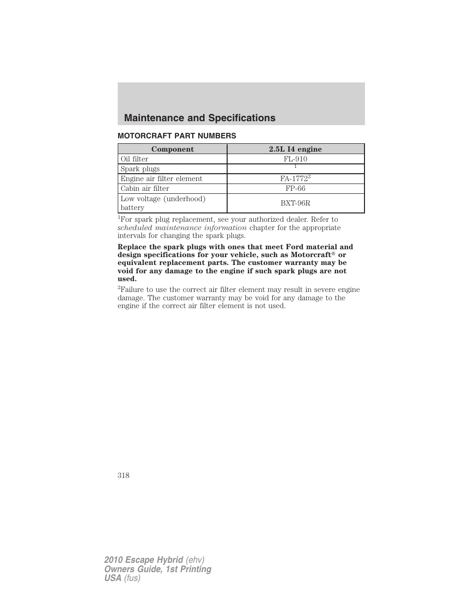 Motorcraft part numbers, Part numbers, Maintenance and specifications | FORD 2010 Escape Hybrid v.1 User Manual | Page 318 / 352