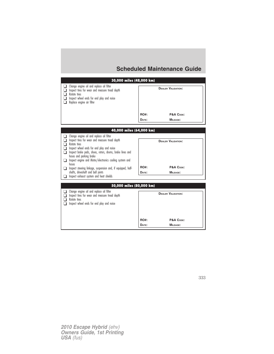 Scheduled maintenance guide | FORD 2010 Escape Hybrid v.1 User Manual | Page 333 / 352