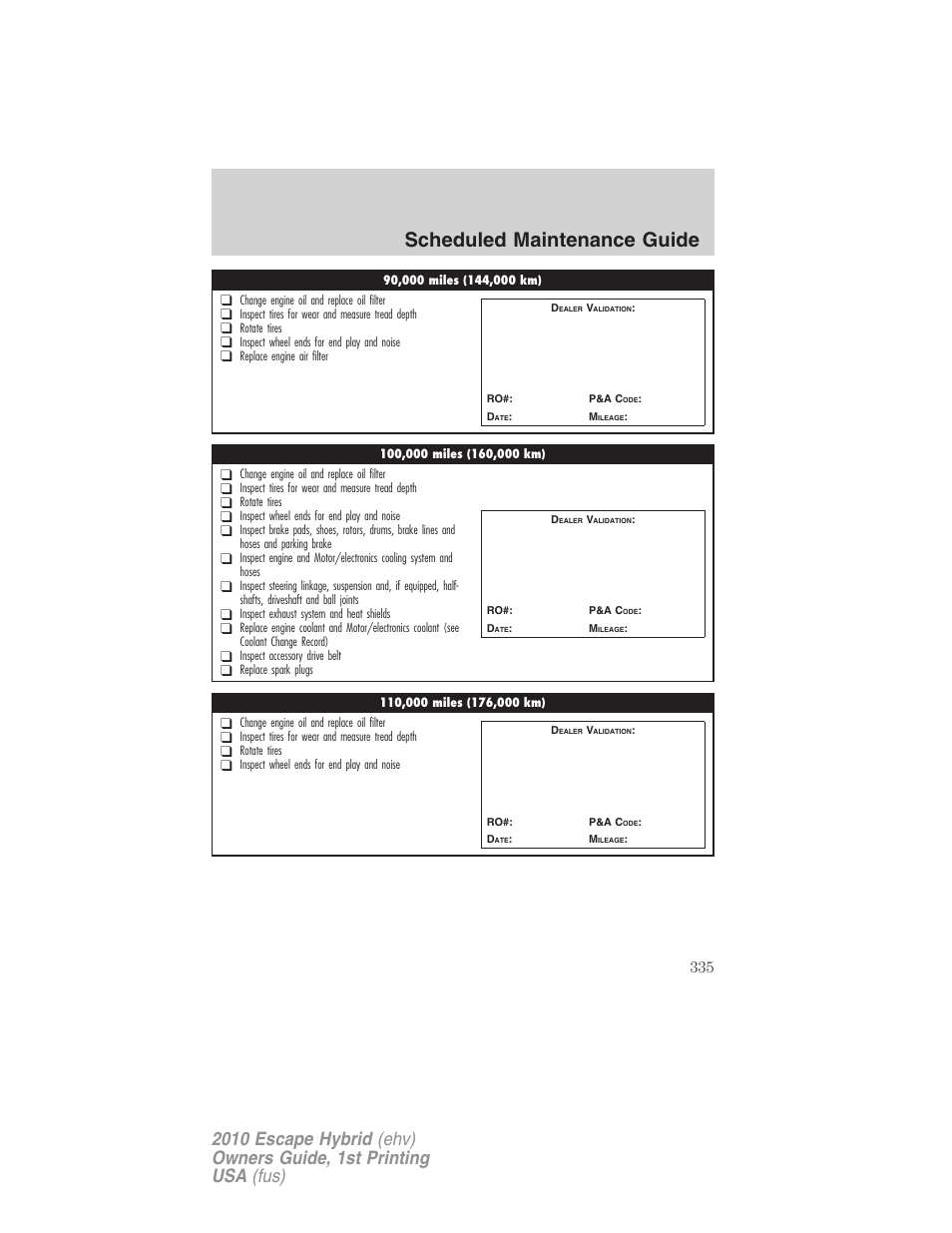 Scheduled maintenance guide | FORD 2010 Escape Hybrid v.1 User Manual | Page 335 / 352