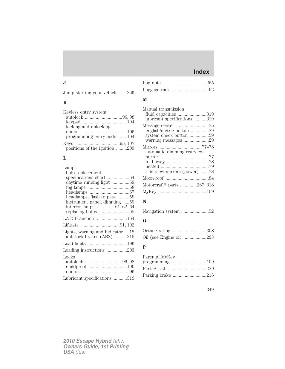 Index | FORD 2010 Escape Hybrid v.1 User Manual | Page 349 / 352