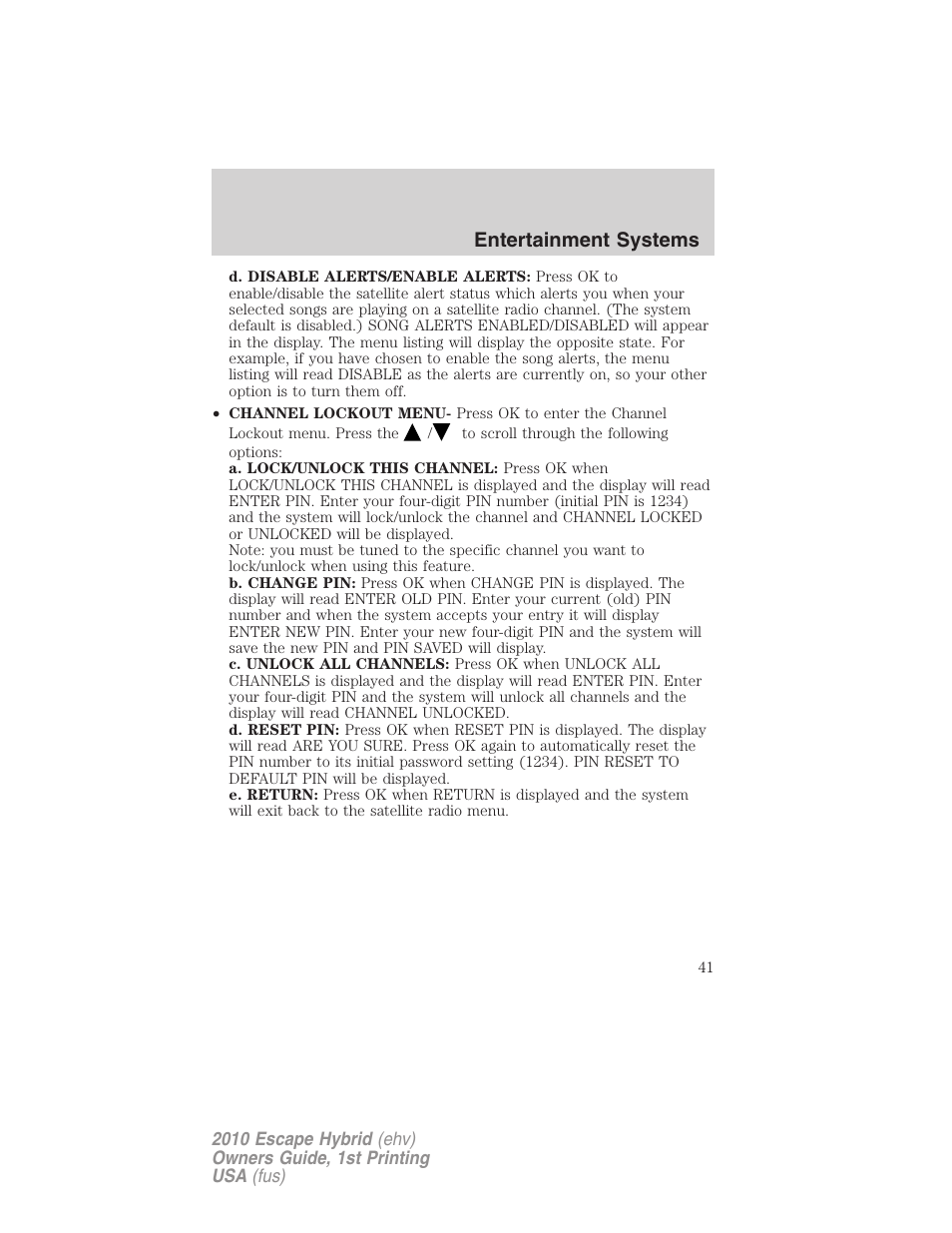 Entertainment systems | FORD 2010 Escape Hybrid v.1 User Manual | Page 41 / 352