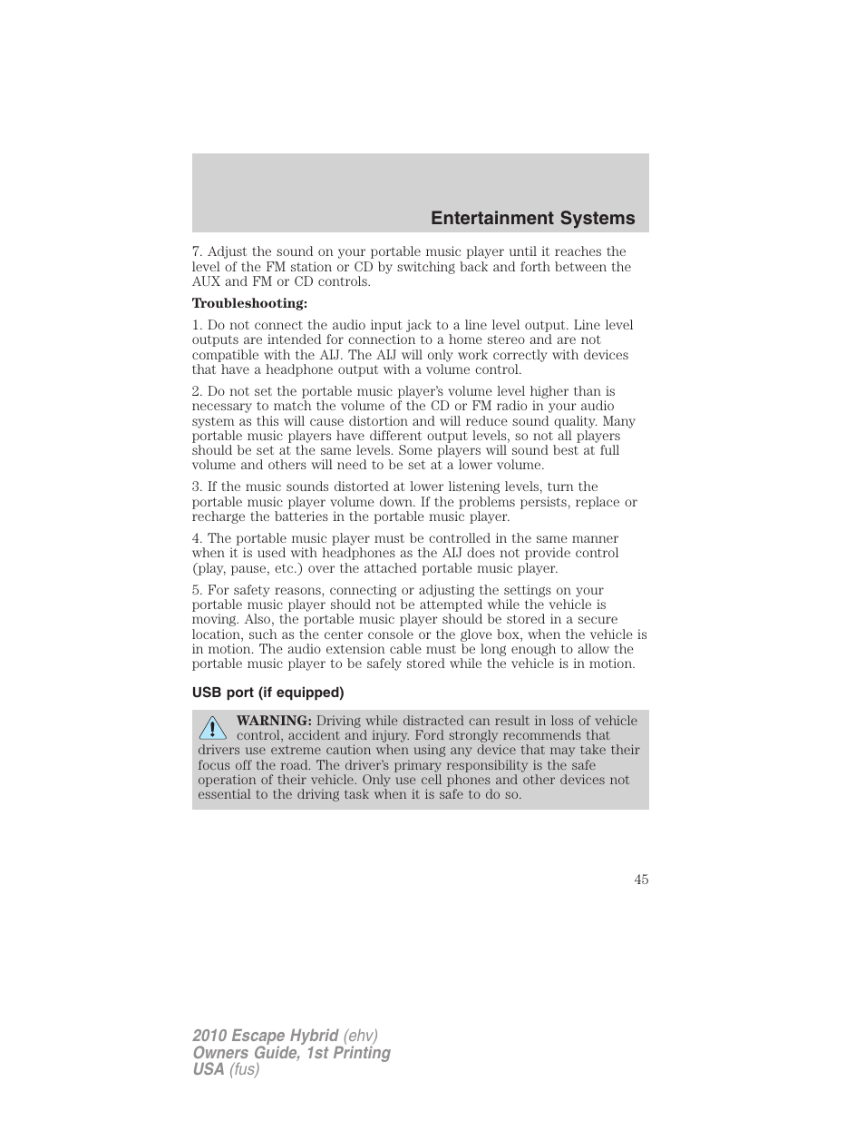 Usb port (if equipped), Usb port, Entertainment systems | FORD 2010 Escape Hybrid v.1 User Manual | Page 45 / 352