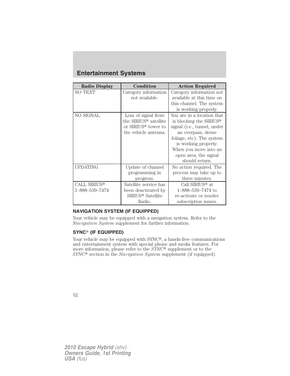 Navigation system (if equipped), Sync (if equipped), Navigation system | Sync, Entertainment systems | FORD 2010 Escape Hybrid v.1 User Manual | Page 52 / 352