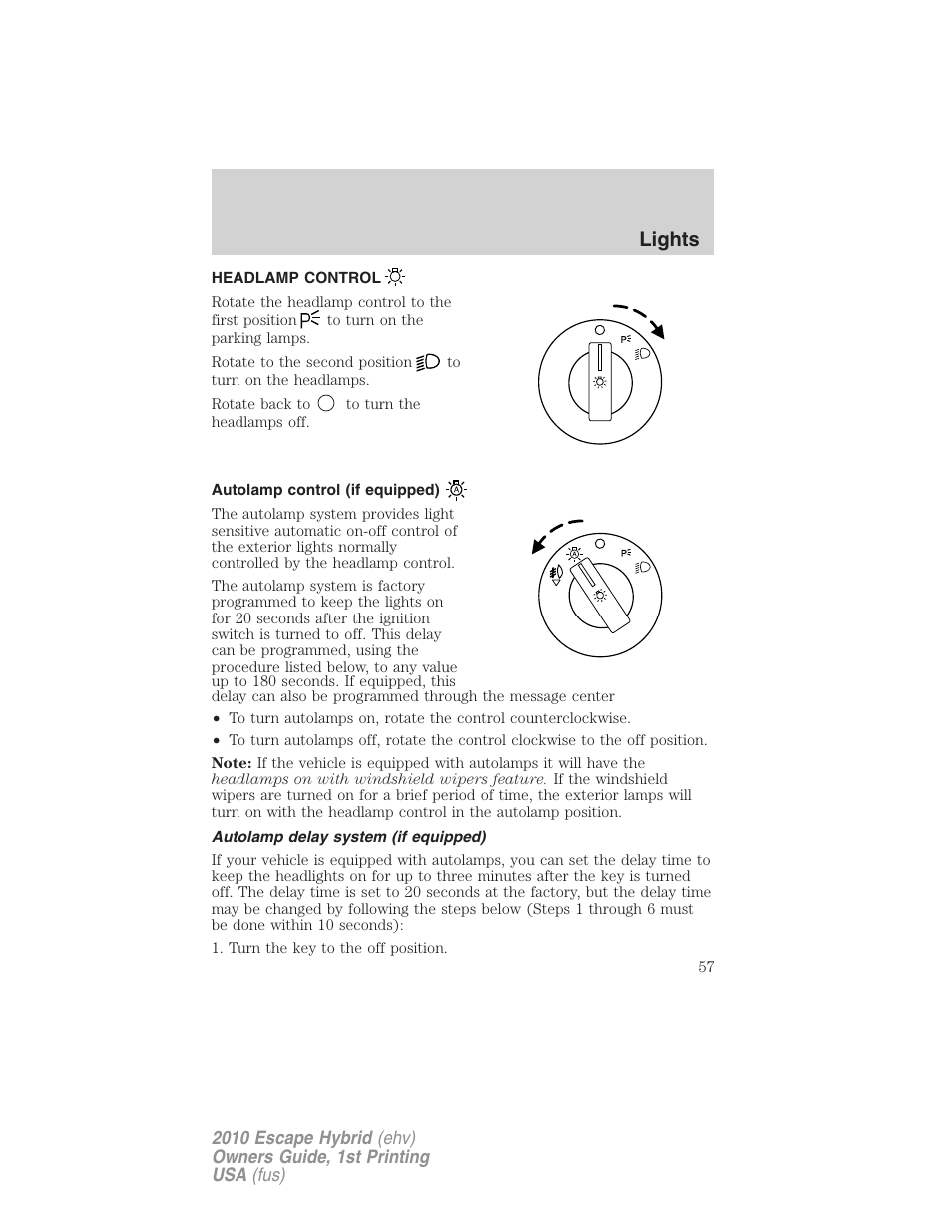 Lights, Headlamp control, Autolamp control (if equipped) | Autolamp delay system (if equipped), Headlamps | FORD 2010 Escape Hybrid v.1 User Manual | Page 57 / 352