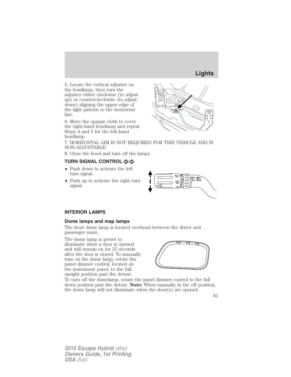 Turn signal control, Interior lamps, Dome lamps and map lamps | Lights | FORD 2010 Escape Hybrid v.1 User Manual | Page 61 / 352