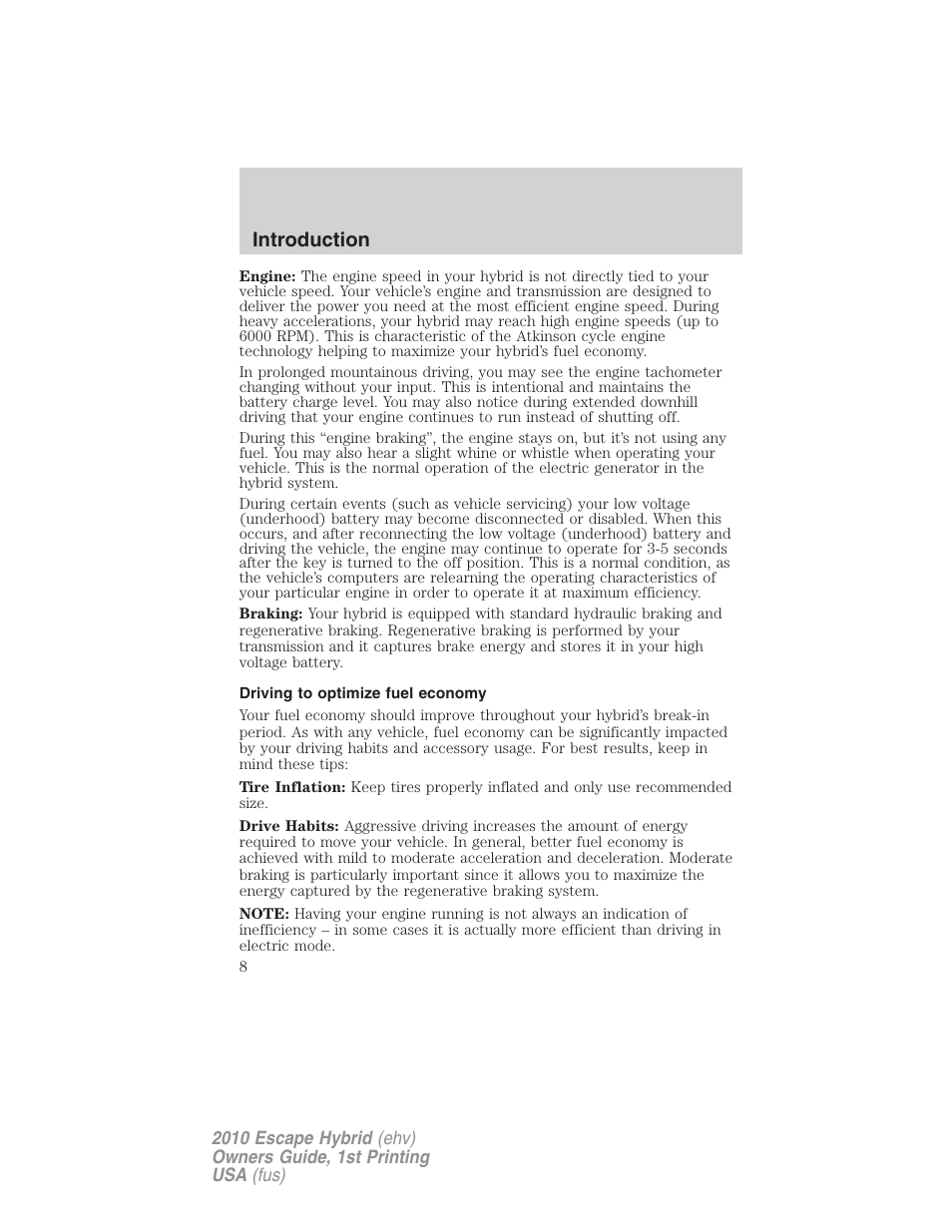 Driving to optimize fuel economy, Introduction | FORD 2010 Escape Hybrid v.1 User Manual | Page 8 / 352