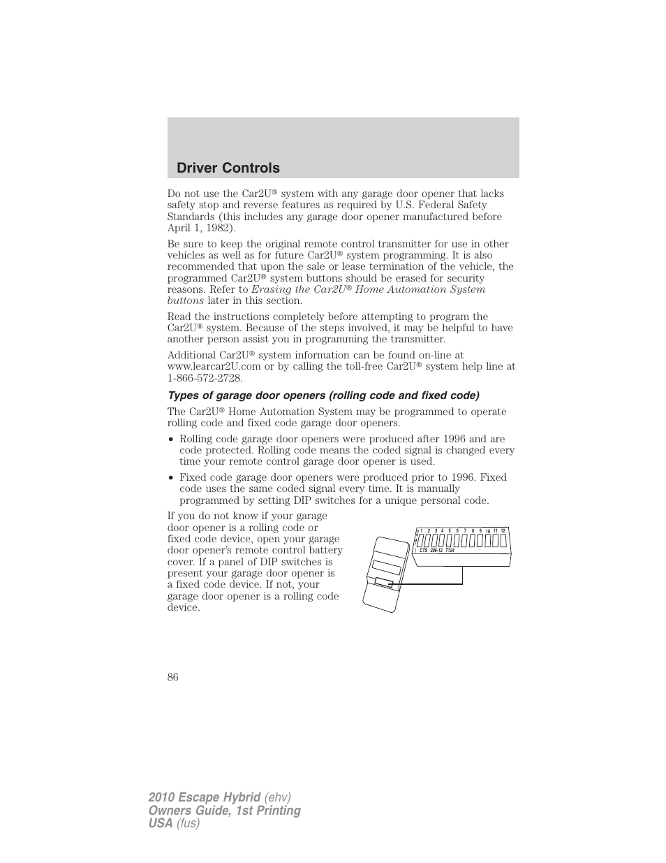 Driver controls | FORD 2010 Escape Hybrid v.1 User Manual | Page 86 / 352