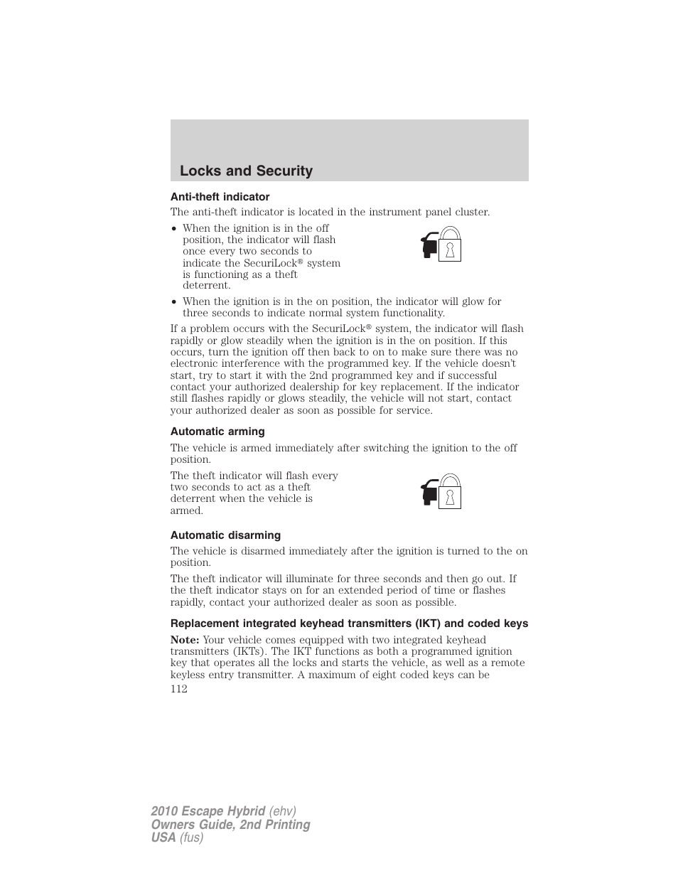 Anti-theft indicator, Automatic arming, Automatic disarming | Locks and security | FORD 2010 Escape Hybrid v.2 User Manual | Page 112 / 353