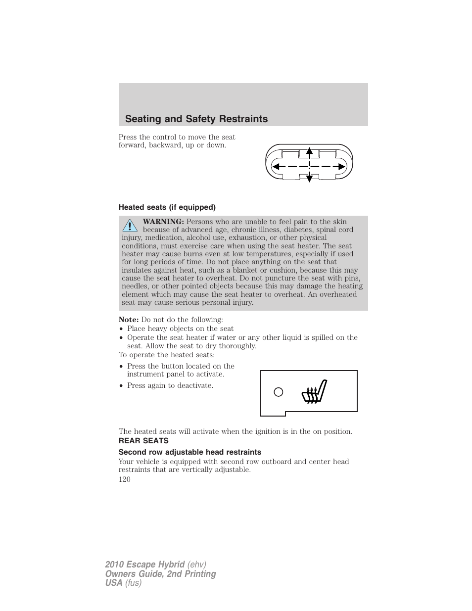 Heated seats (if equipped), Rear seats, Second row adjustable head restraints | Seating and safety restraints | FORD 2010 Escape Hybrid v.2 User Manual | Page 120 / 353