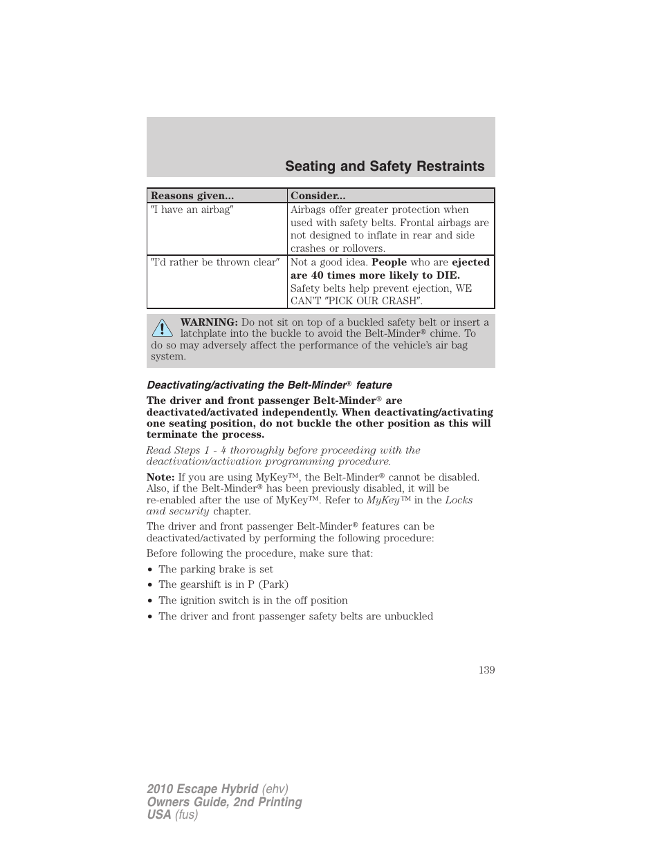 Deactivating/activating the belt-minder feature, Seating and safety restraints | FORD 2010 Escape Hybrid v.2 User Manual | Page 139 / 353