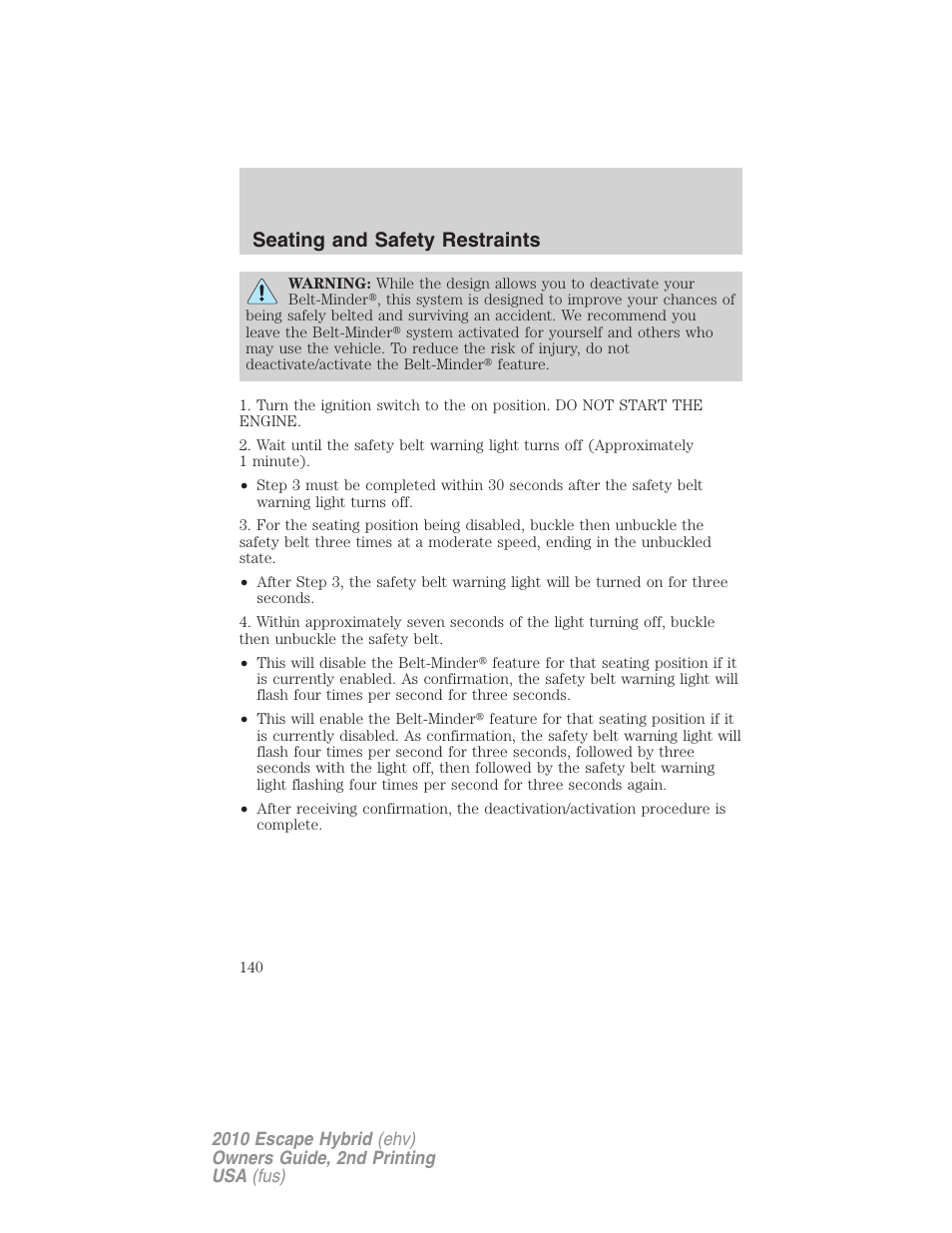 Seating and safety restraints | FORD 2010 Escape Hybrid v.2 User Manual | Page 140 / 353