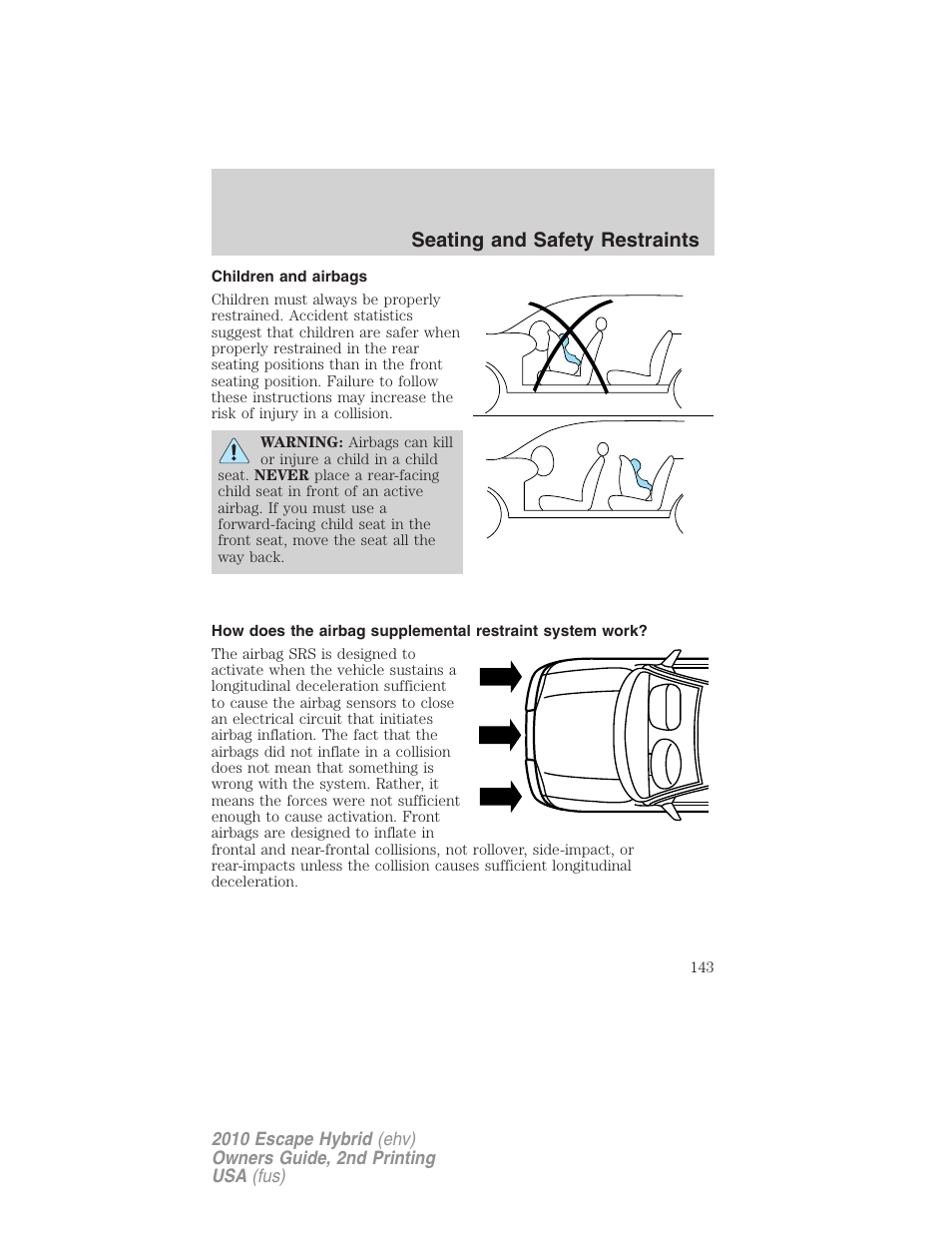 Children and airbags, Seating and safety restraints | FORD 2010 Escape Hybrid v.2 User Manual | Page 143 / 353