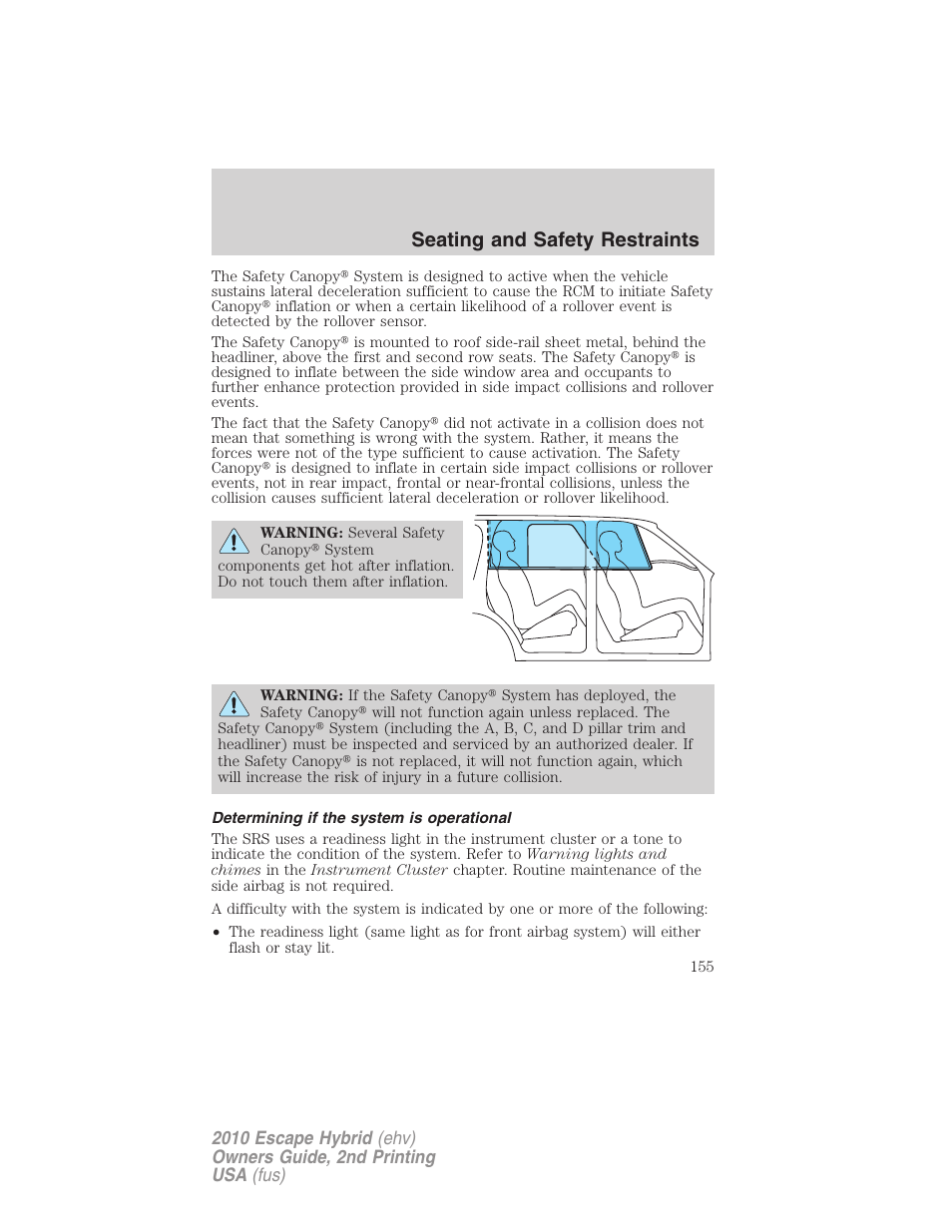 Determining if the system is operational, Seating and safety restraints | FORD 2010 Escape Hybrid v.2 User Manual | Page 155 / 353