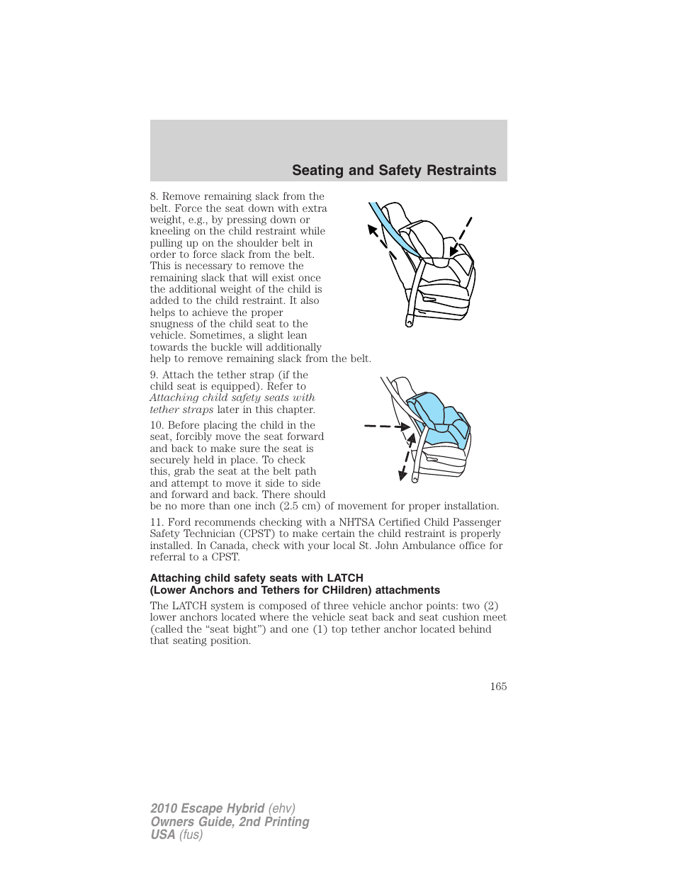 Seating and safety restraints | FORD 2010 Escape Hybrid v.2 User Manual | Page 165 / 353