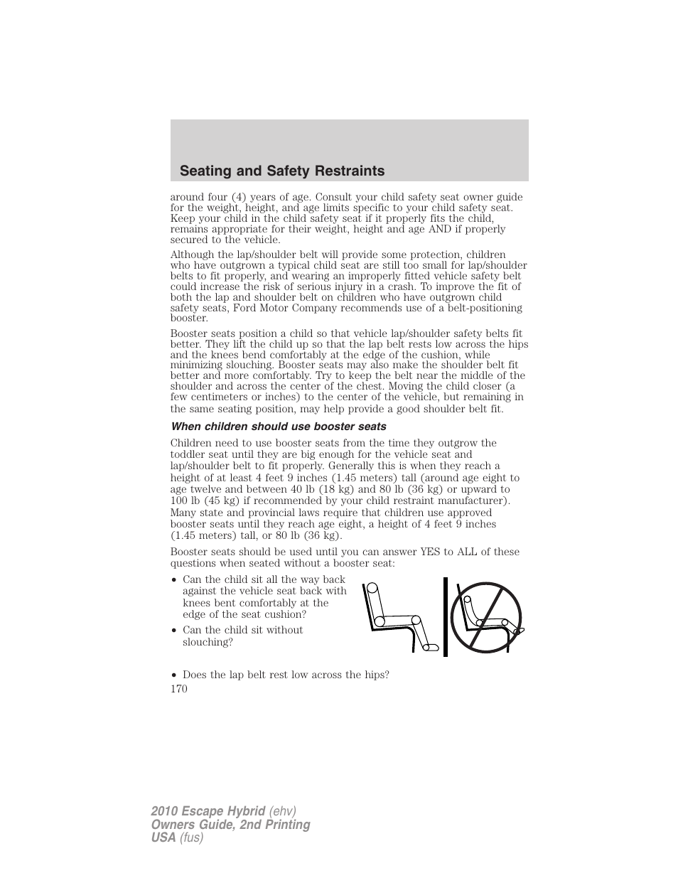 When children should use booster seats, Seating and safety restraints | FORD 2010 Escape Hybrid v.2 User Manual | Page 170 / 353