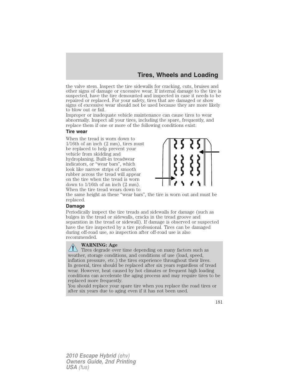 Tire wear, Damage, Tires, wheels and loading | FORD 2010 Escape Hybrid v.2 User Manual | Page 181 / 353