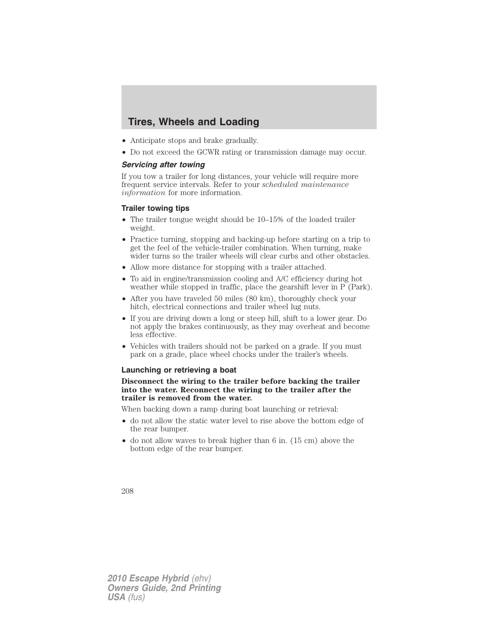 Servicing after towing, Trailer towing tips, Launching or retrieving a boat | Tires, wheels and loading | FORD 2010 Escape Hybrid v.2 User Manual | Page 208 / 353