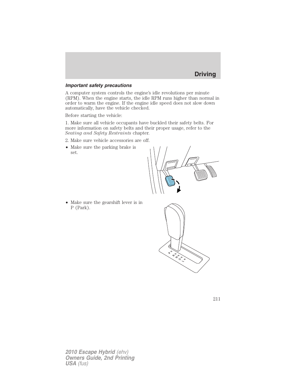 Important safety precautions, Driving | FORD 2010 Escape Hybrid v.2 User Manual | Page 211 / 353