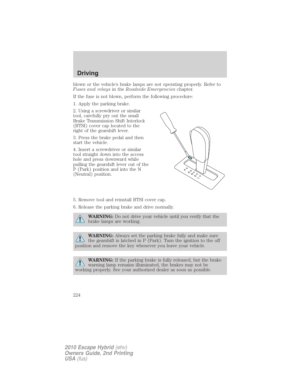 Driving | FORD 2010 Escape Hybrid v.2 User Manual | Page 224 / 353