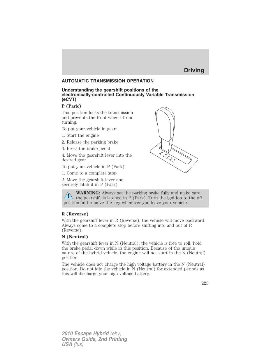 Automatic transmission operation, Transmission operation, Driving | FORD 2010 Escape Hybrid v.2 User Manual | Page 225 / 353