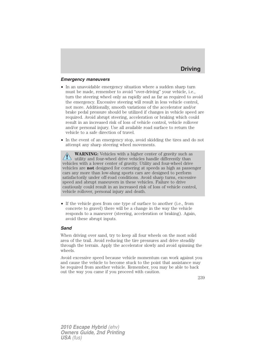 Emergency maneuvers, Sand, Driving | FORD 2010 Escape Hybrid v.2 User Manual | Page 239 / 353