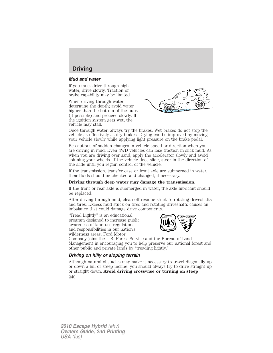 Mud and water, Driving on hilly or sloping terrain, Driving | FORD 2010 Escape Hybrid v.2 User Manual | Page 240 / 353