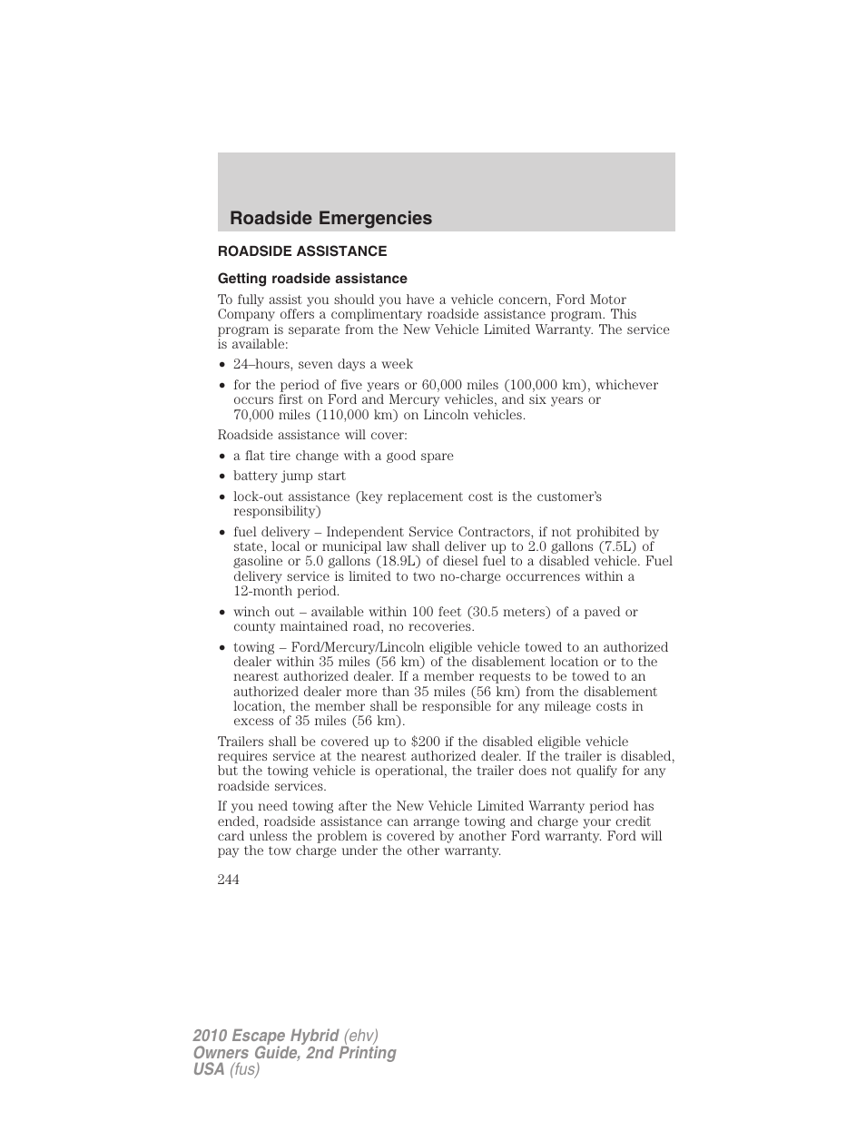 Roadside emergencies, Roadside assistance, Getting roadside assistance | FORD 2010 Escape Hybrid v.2 User Manual | Page 244 / 353