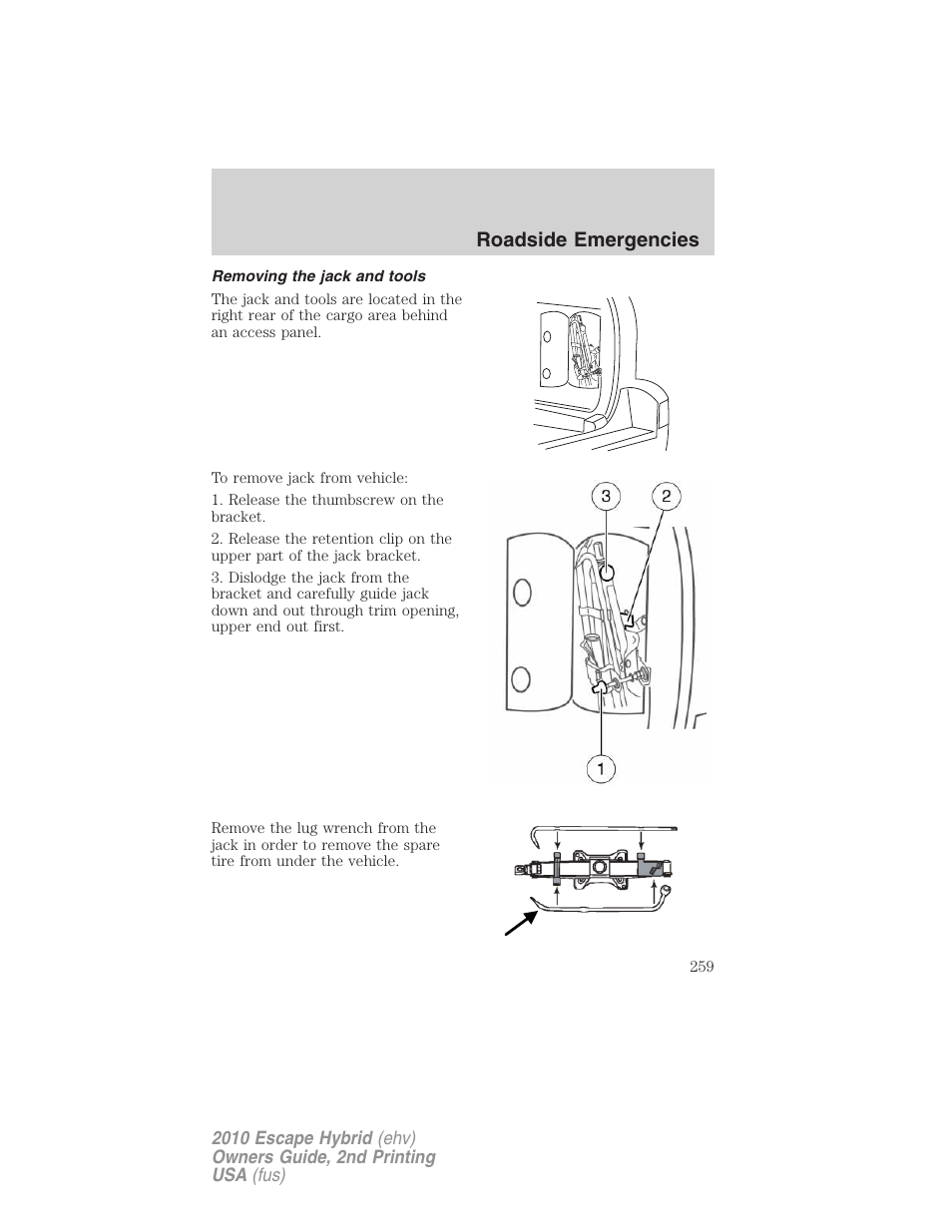 Removing the jack and tools, Roadside emergencies | FORD 2010 Escape Hybrid v.2 User Manual | Page 259 / 353