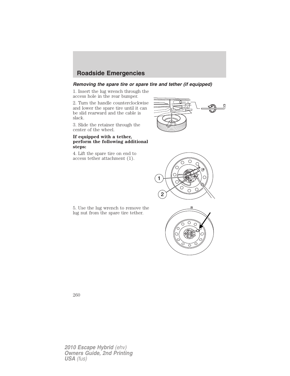 Roadside emergencies | FORD 2010 Escape Hybrid v.2 User Manual | Page 260 / 353