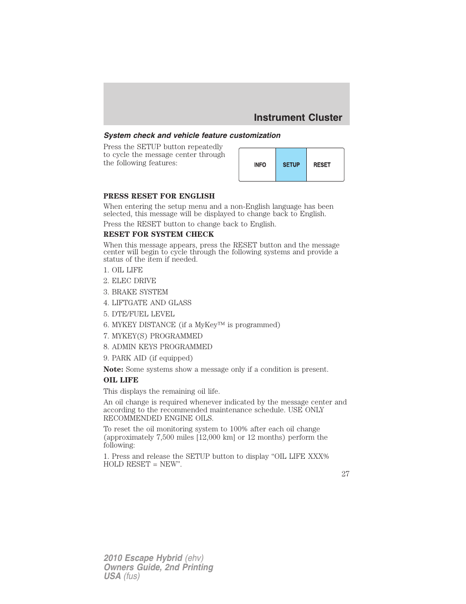 System check and vehicle feature customization, Instrument cluster | FORD 2010 Escape Hybrid v.2 User Manual | Page 27 / 353