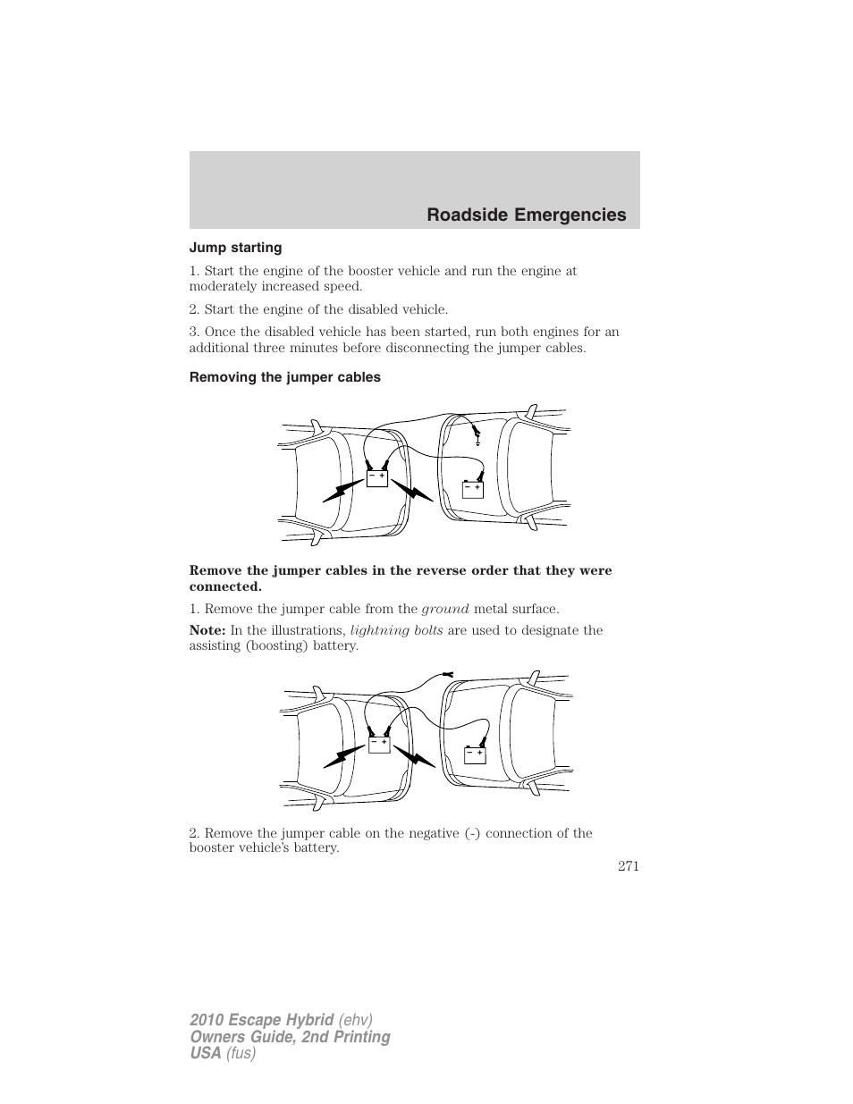 Jump starting, Removing the jumper cables, Roadside emergencies | FORD 2010 Escape Hybrid v.2 User Manual | Page 271 / 353