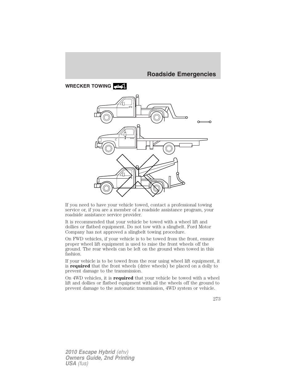 Wrecker towing, Roadside emergencies | FORD 2010 Escape Hybrid v.2 User Manual | Page 273 / 353