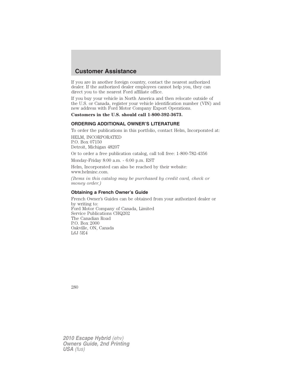 Ordering additional owner’s literature, Obtaining a french owner’s guide, Customer assistance | FORD 2010 Escape Hybrid v.2 User Manual | Page 280 / 353
