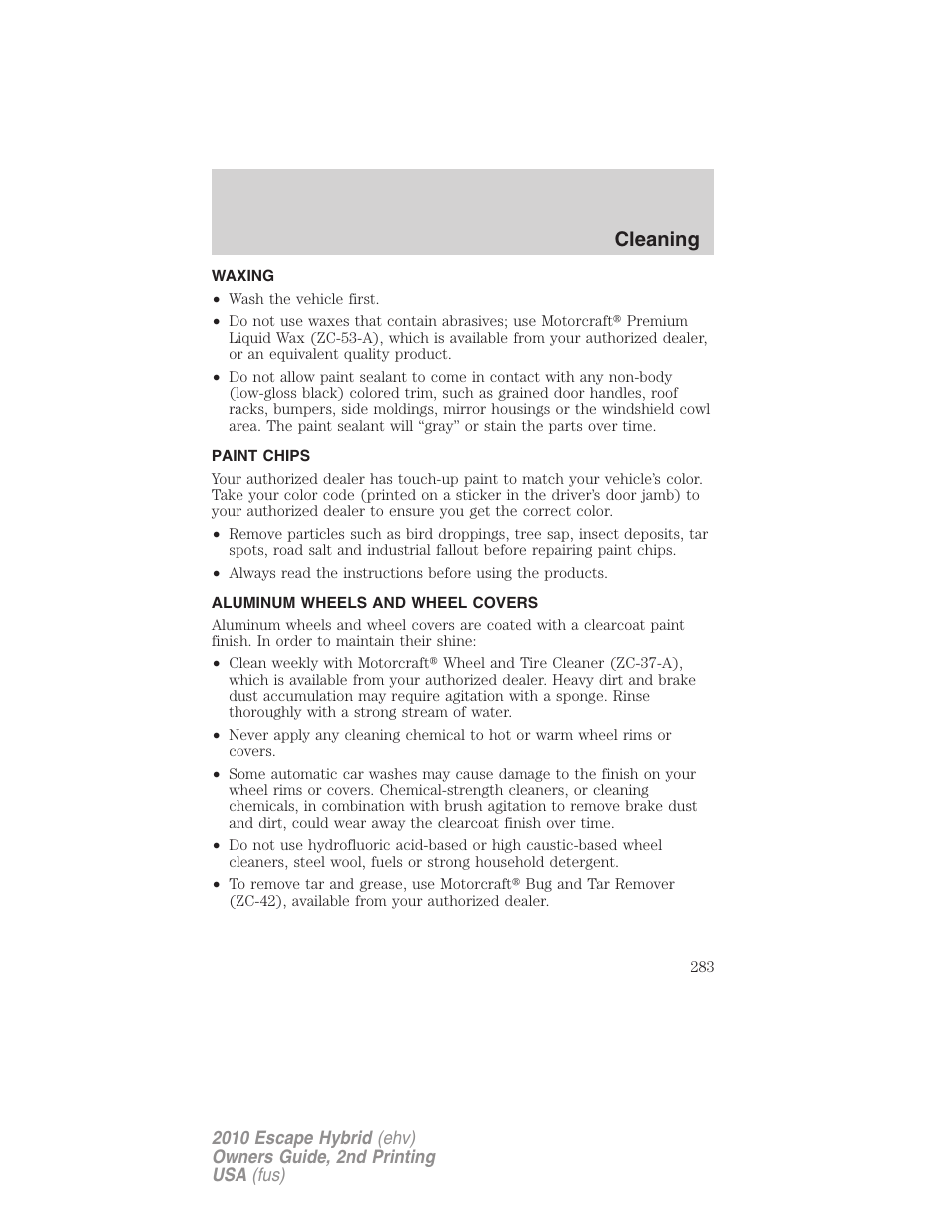 Waxing, Paint chips, Aluminum wheels and wheel covers | Cleaning | FORD 2010 Escape Hybrid v.2 User Manual | Page 283 / 353