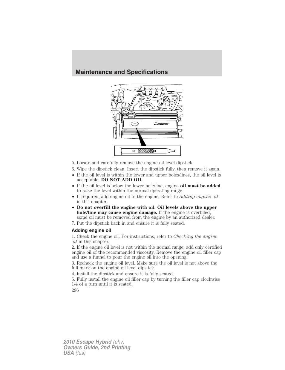 Adding engine oil, Maintenance and specifications | FORD 2010 Escape Hybrid v.2 User Manual | Page 296 / 353