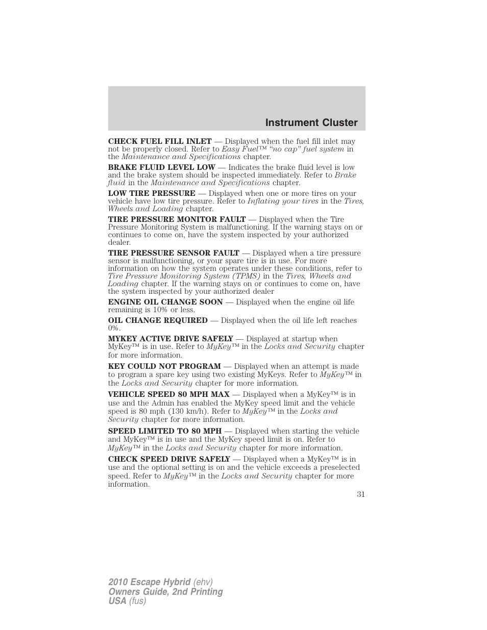 Instrument cluster | FORD 2010 Escape Hybrid v.2 User Manual | Page 31 / 353