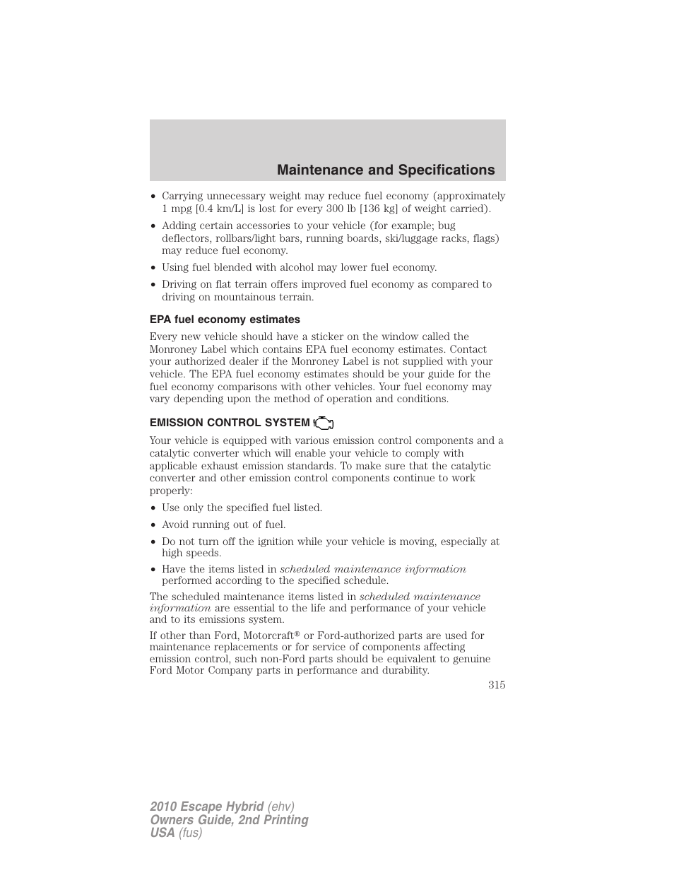 Epa fuel economy estimates, Emission control system, Maintenance and specifications | FORD 2010 Escape Hybrid v.2 User Manual | Page 315 / 353