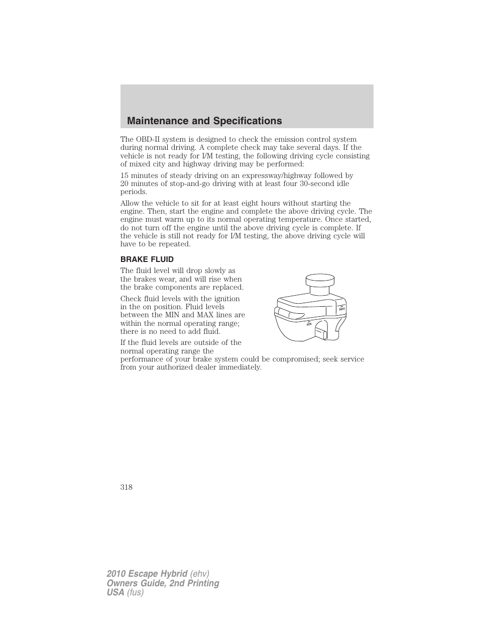Brake fluid, Maintenance and specifications | FORD 2010 Escape Hybrid v.2 User Manual | Page 318 / 353