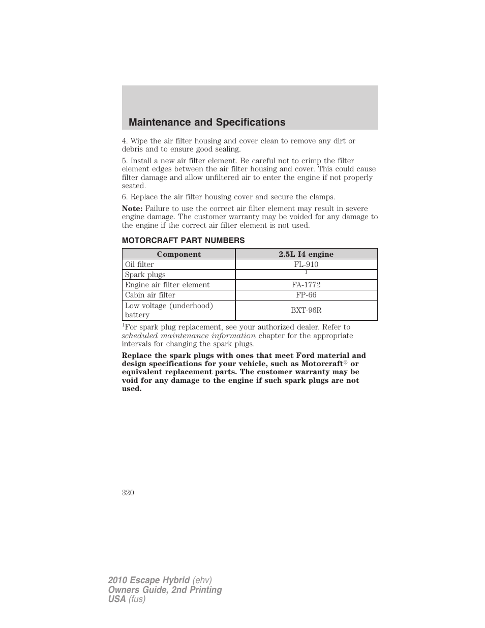 Motorcraft part numbers, Part numbers, Maintenance and specifications | FORD 2010 Escape Hybrid v.2 User Manual | Page 320 / 353