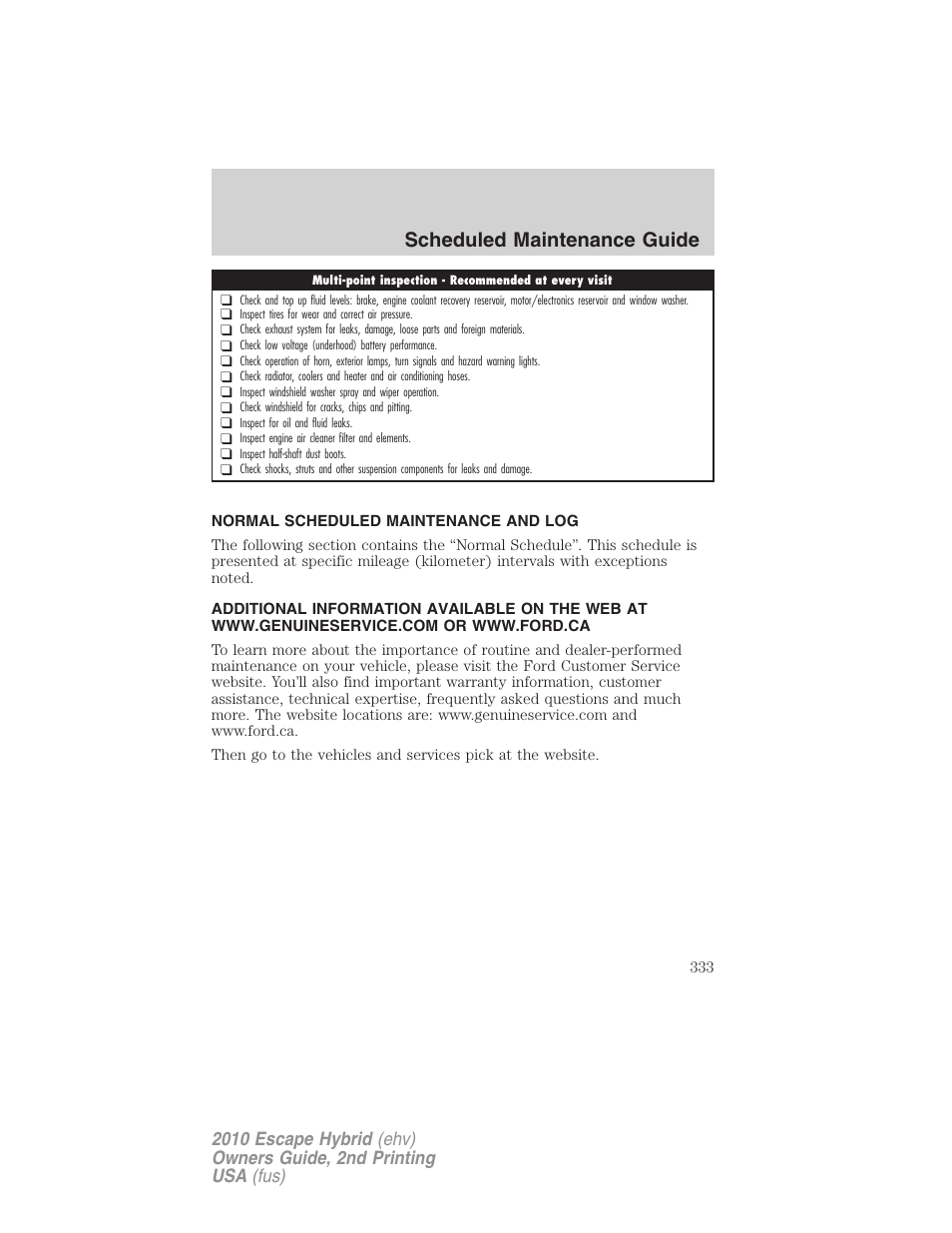 Normal scheduled maintenance and log, Scheduled maintenance guide | FORD 2010 Escape Hybrid v.2 User Manual | Page 333 / 353