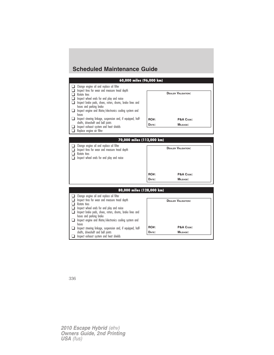 Scheduled maintenance guide | FORD 2010 Escape Hybrid v.2 User Manual | Page 336 / 353